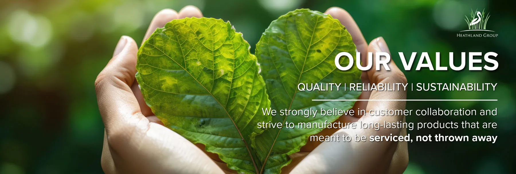 Heathland Group - our values: Quality, Integrity, Sustainability 