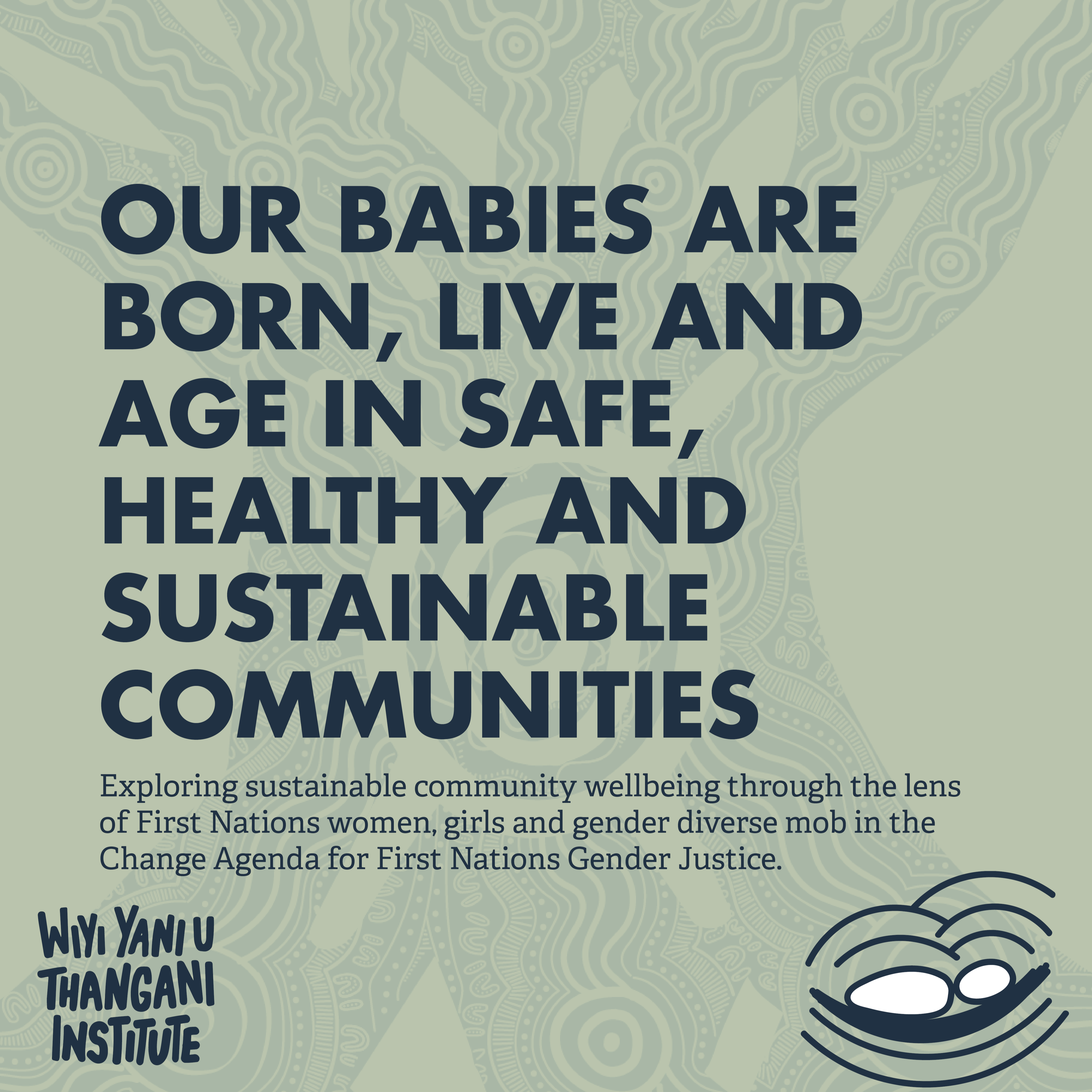 Instagram tile that says 'Our babies are born, live and age in safe, healthy and sustainable communities'