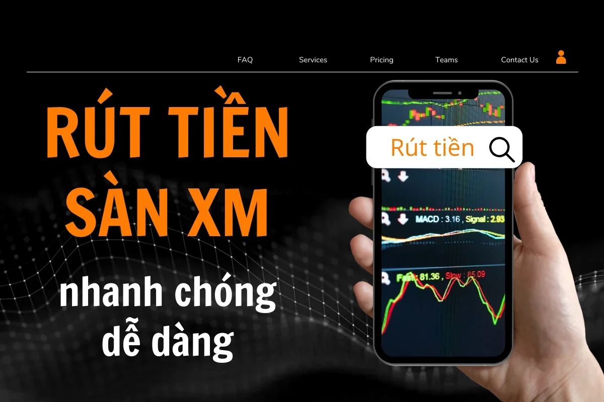 Sàn XM xử lý các yêu cầu rút tiền trong vòng 24 giờ