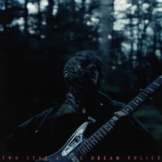 Two Star and the Dream Police cover