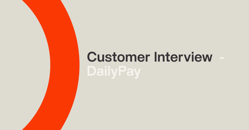 Customer Interview - DailyPay