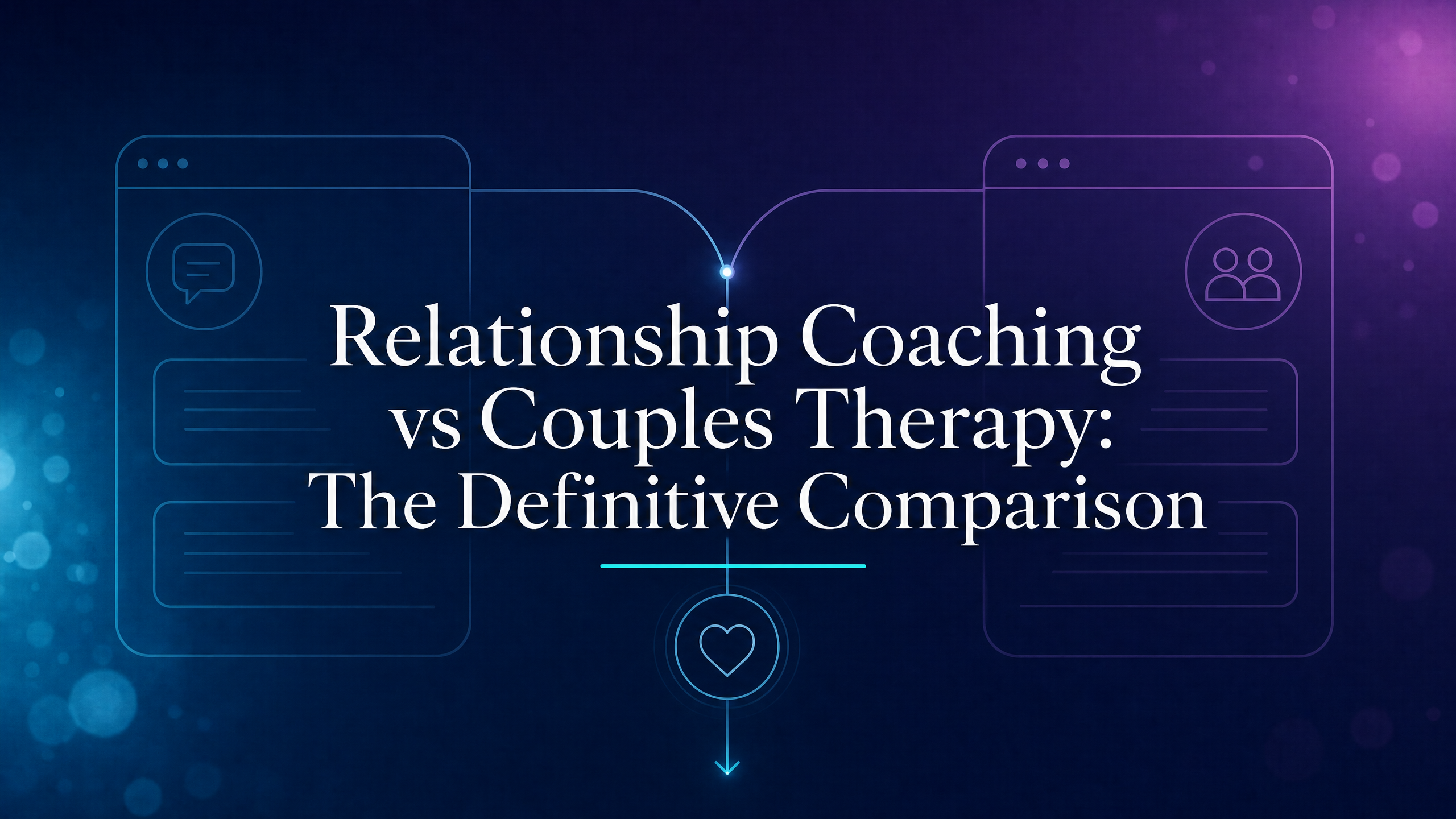 Relationship Coaching vs Couples Therapy: The Definitive Comparison blog cover image
