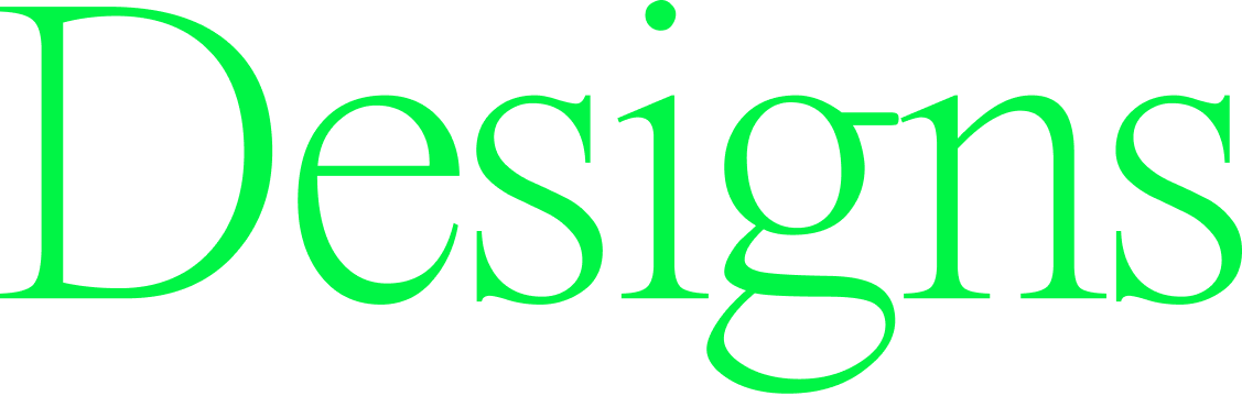 Designs
