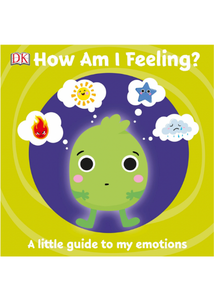 First Emotions How Am I Feeling?