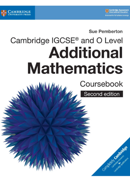 Cambridge IGCSE & O Level Additional Mathematics Coursebook
