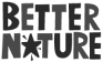 Better Nature wordmark logo with a stylized leaf integrated into the letter N.
