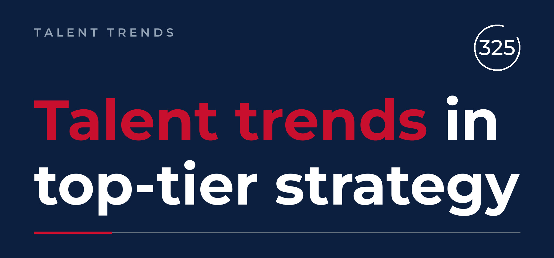 Talent trends across the top-tier strategy consulting firms - 2022 and beyond