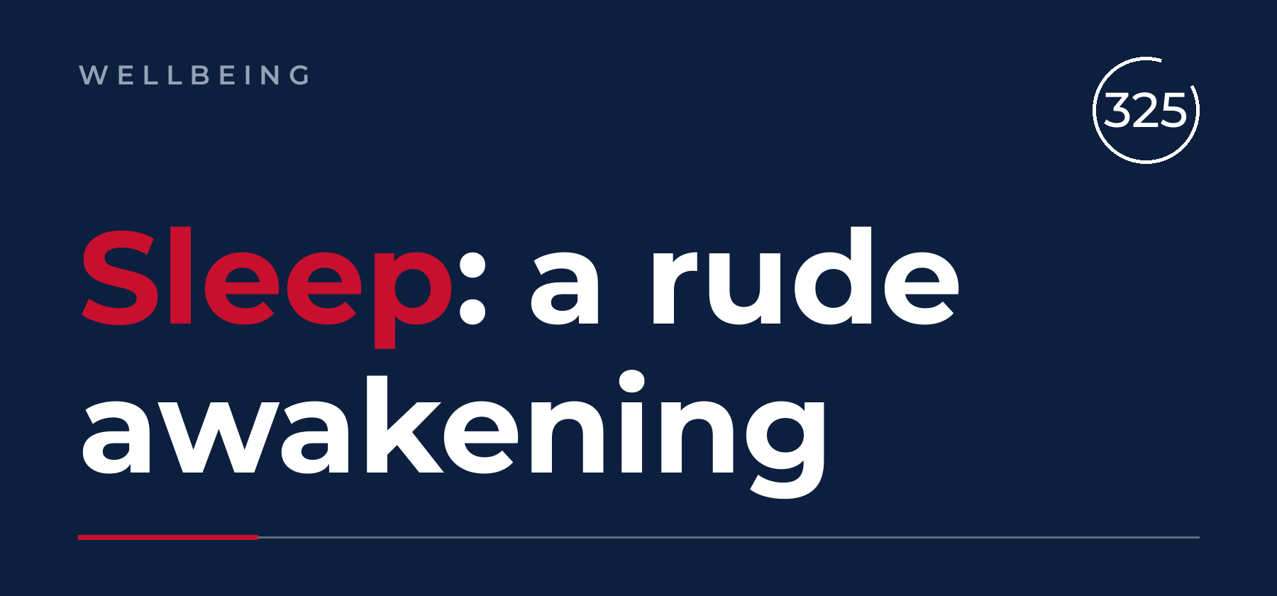 Sleep –  A Rude Awakening