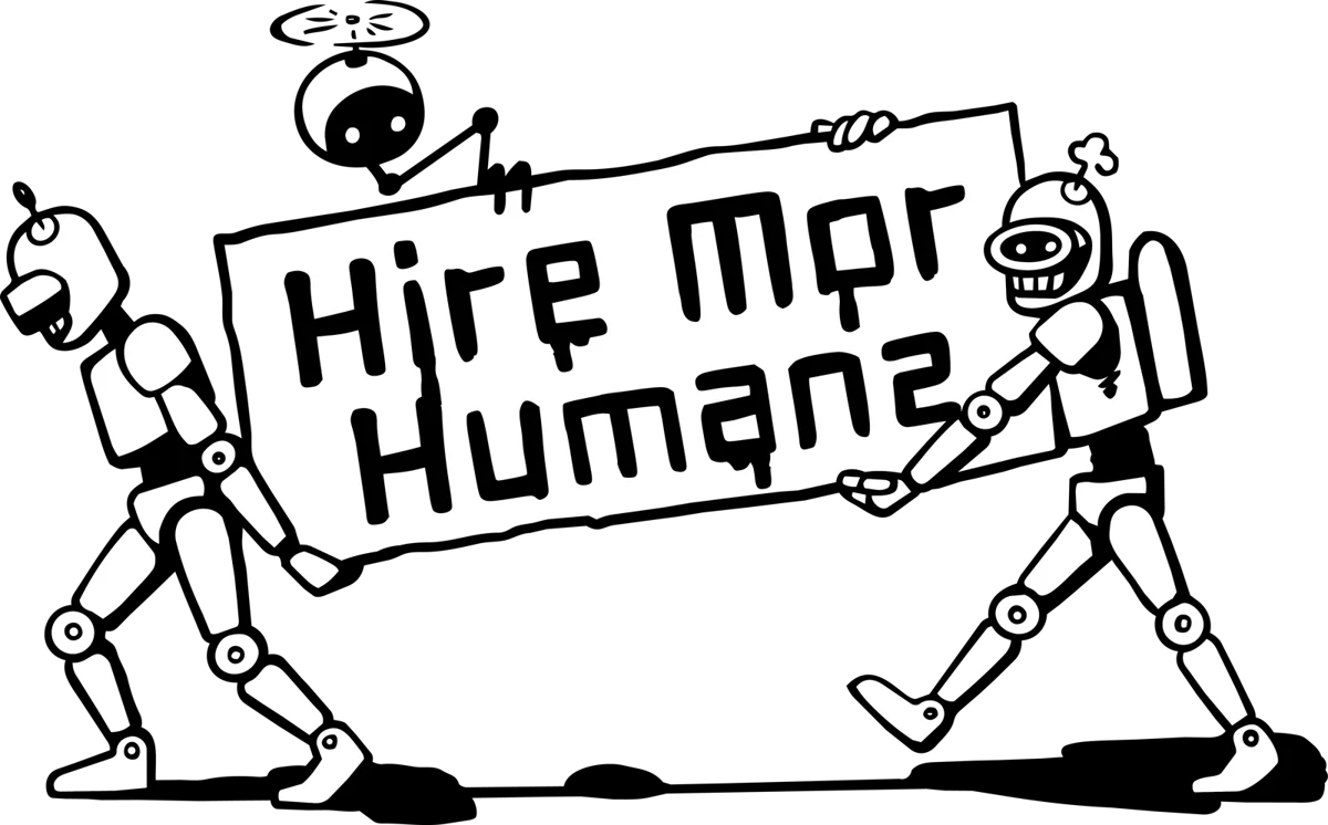 Two robots carrying a Hire Mor Humanz sign