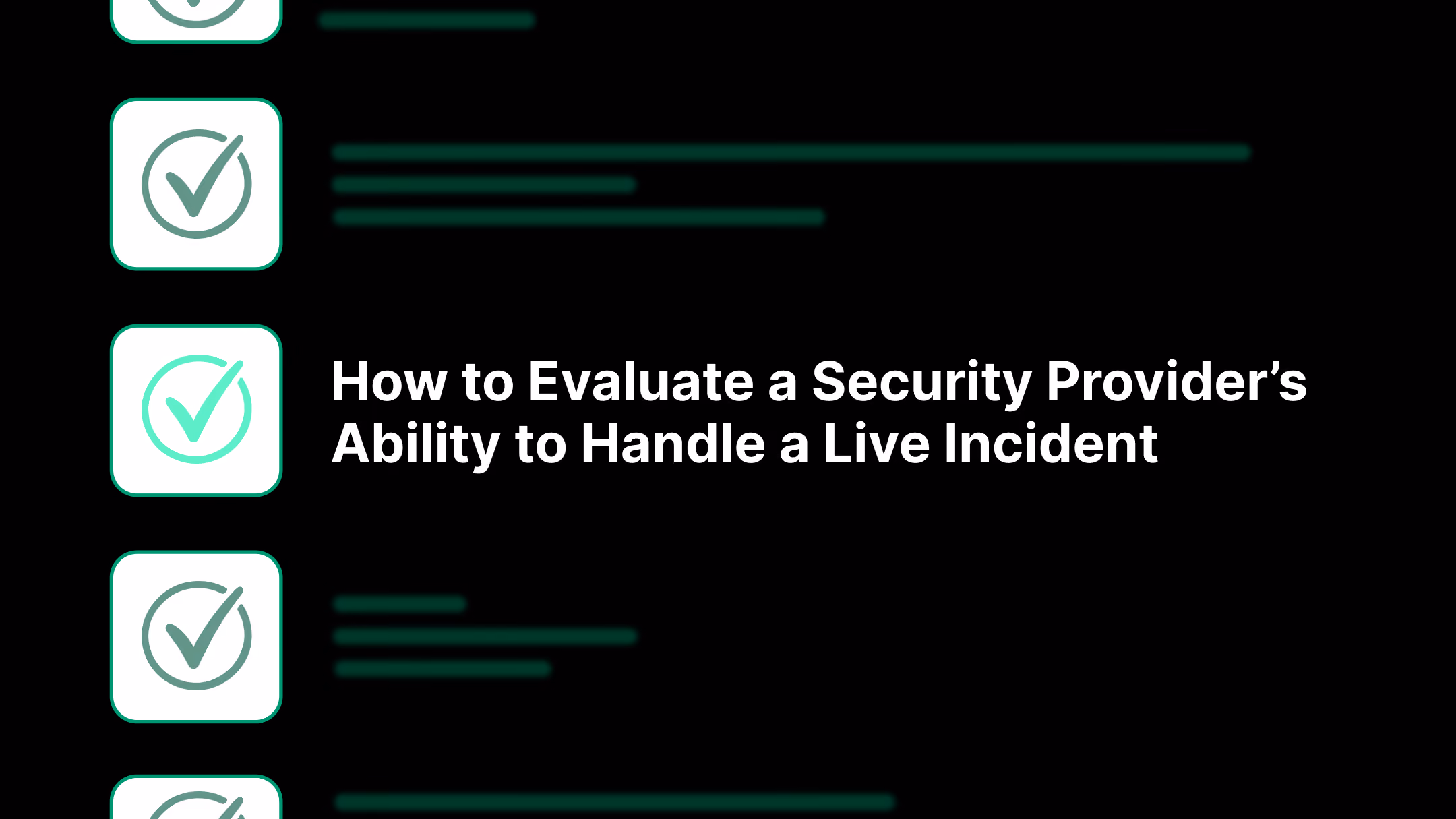 How to Evaluate a Security Provider’s Ability to Handle a Live Incident