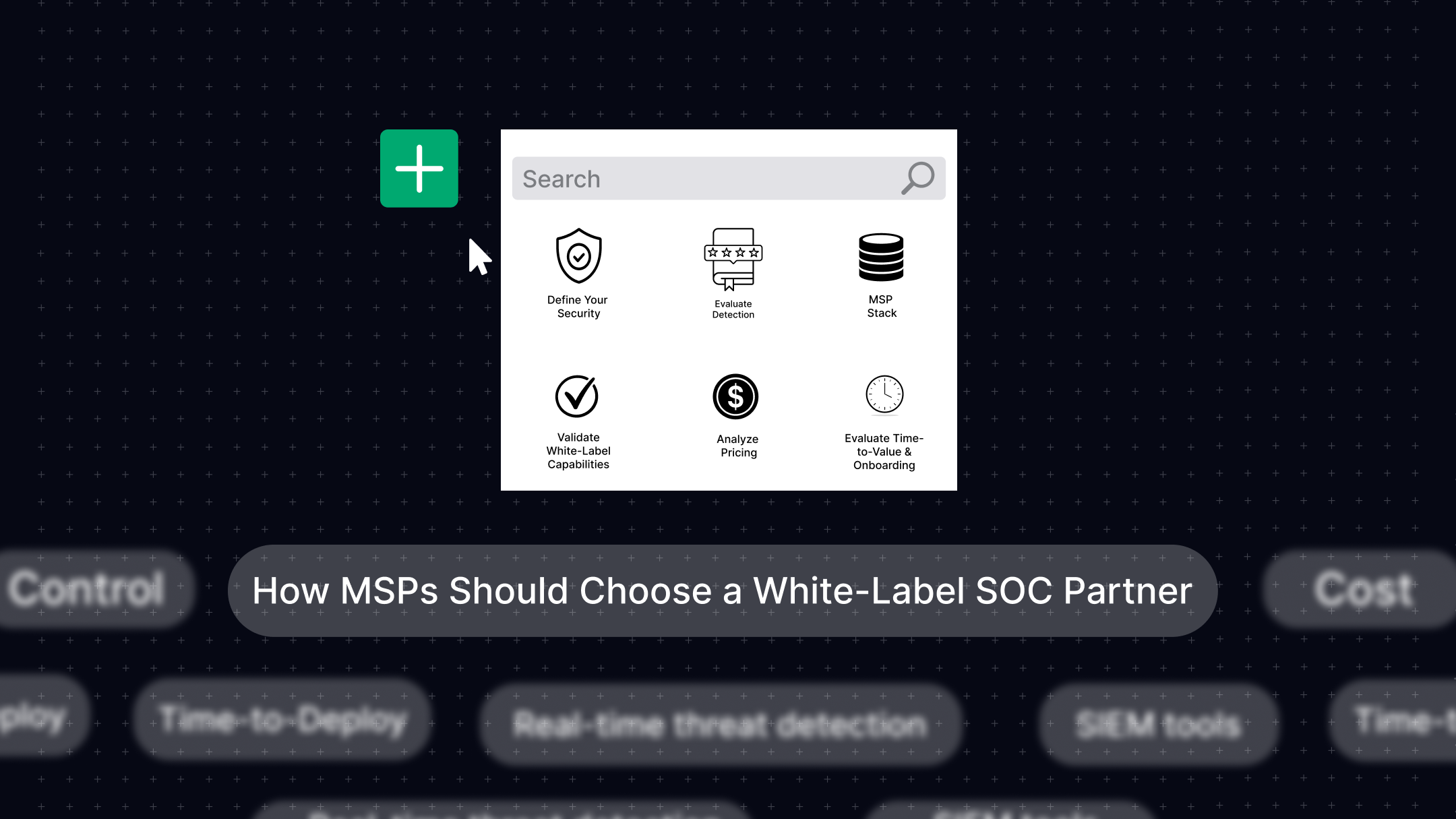 How MSPs Should Choose a White-Label SOC Partner (And What to Look For)