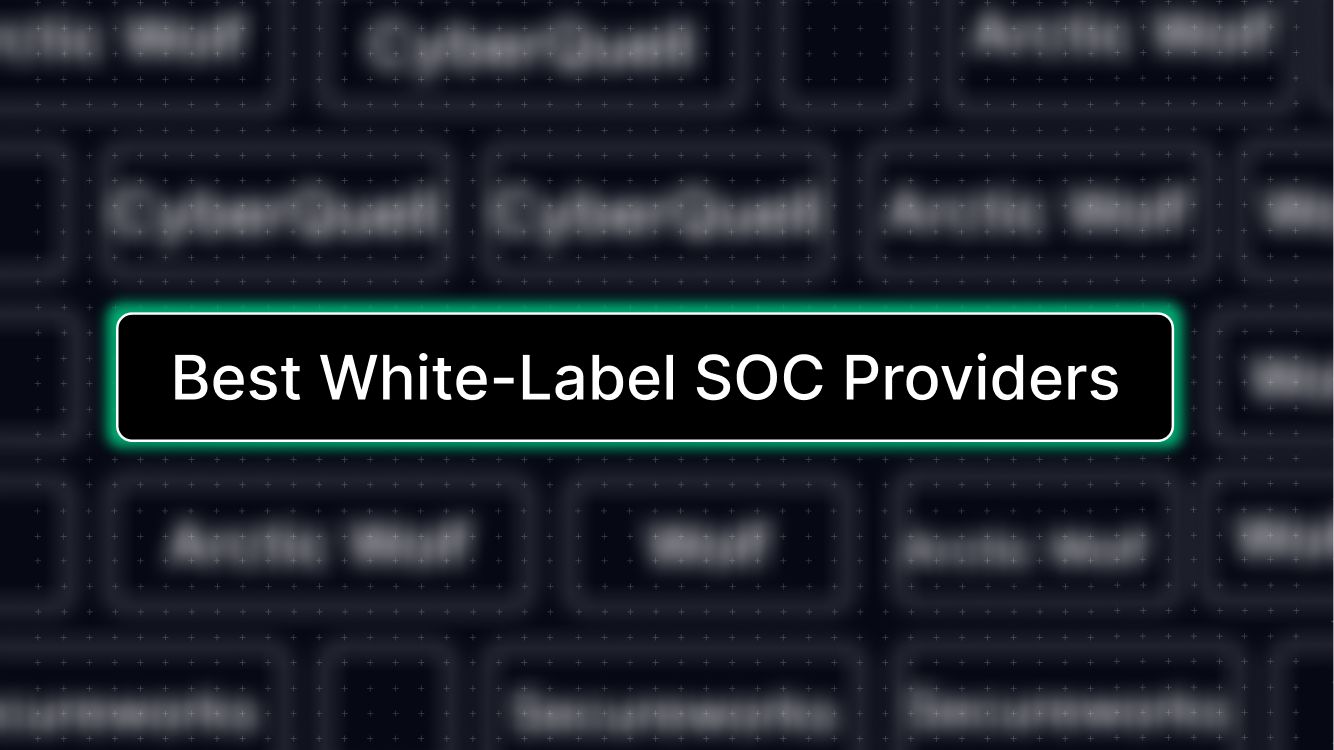 Best White-Label SOC Providers for MSPs in 2026