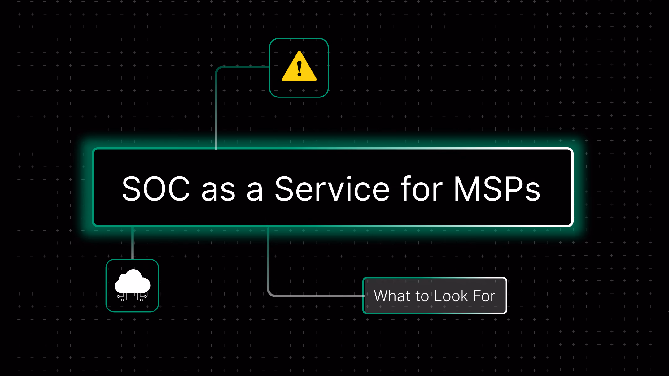 SOC as a Service for MSPs: What to Look For (And What to Avoid)