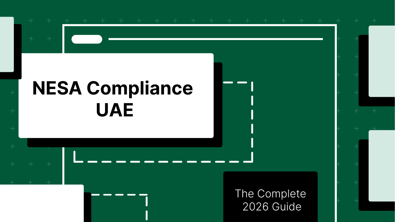 NESA Compliance UAE: The Complete 2026 Guide 