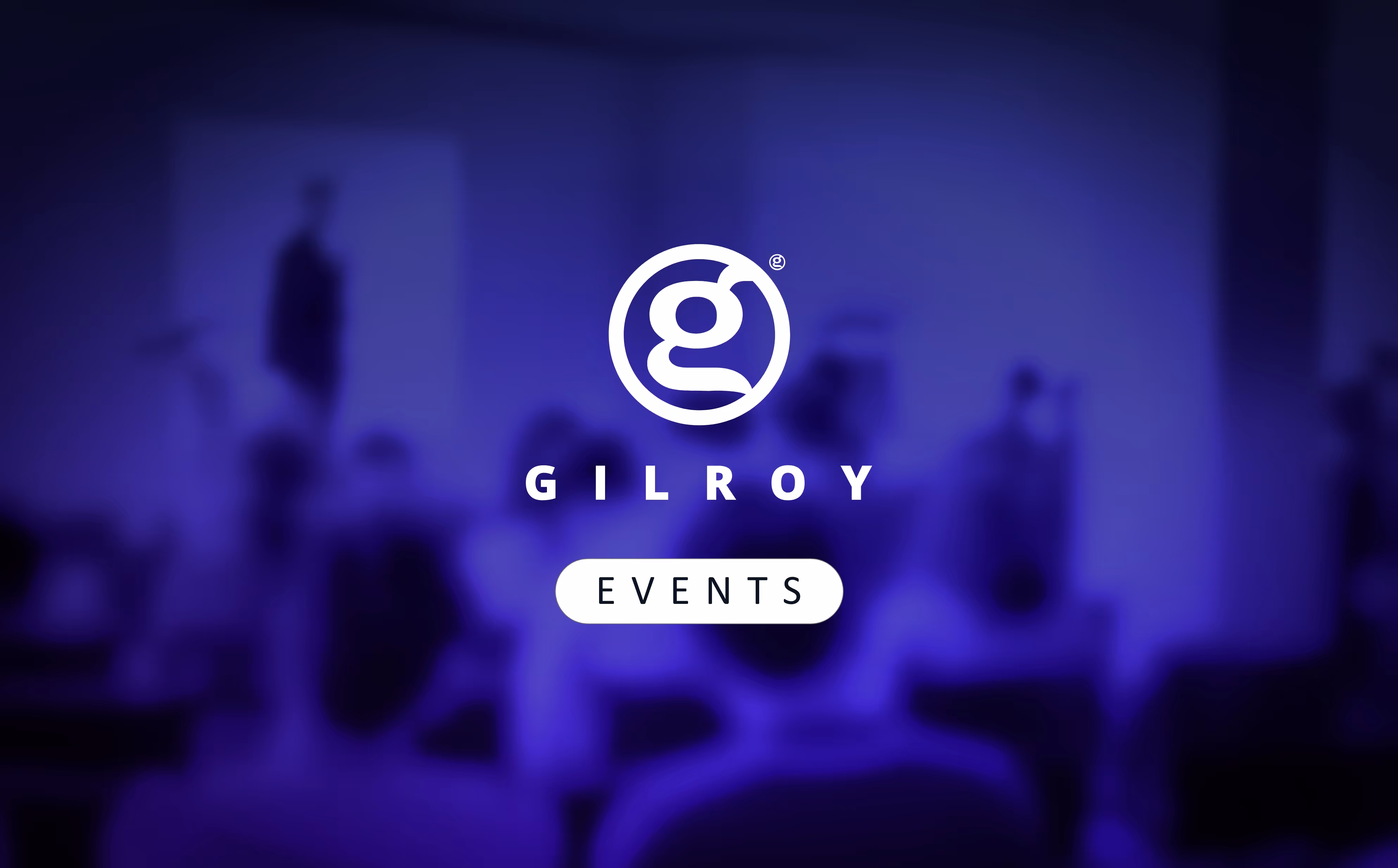 Blurred event image with Gilroy logo over the top