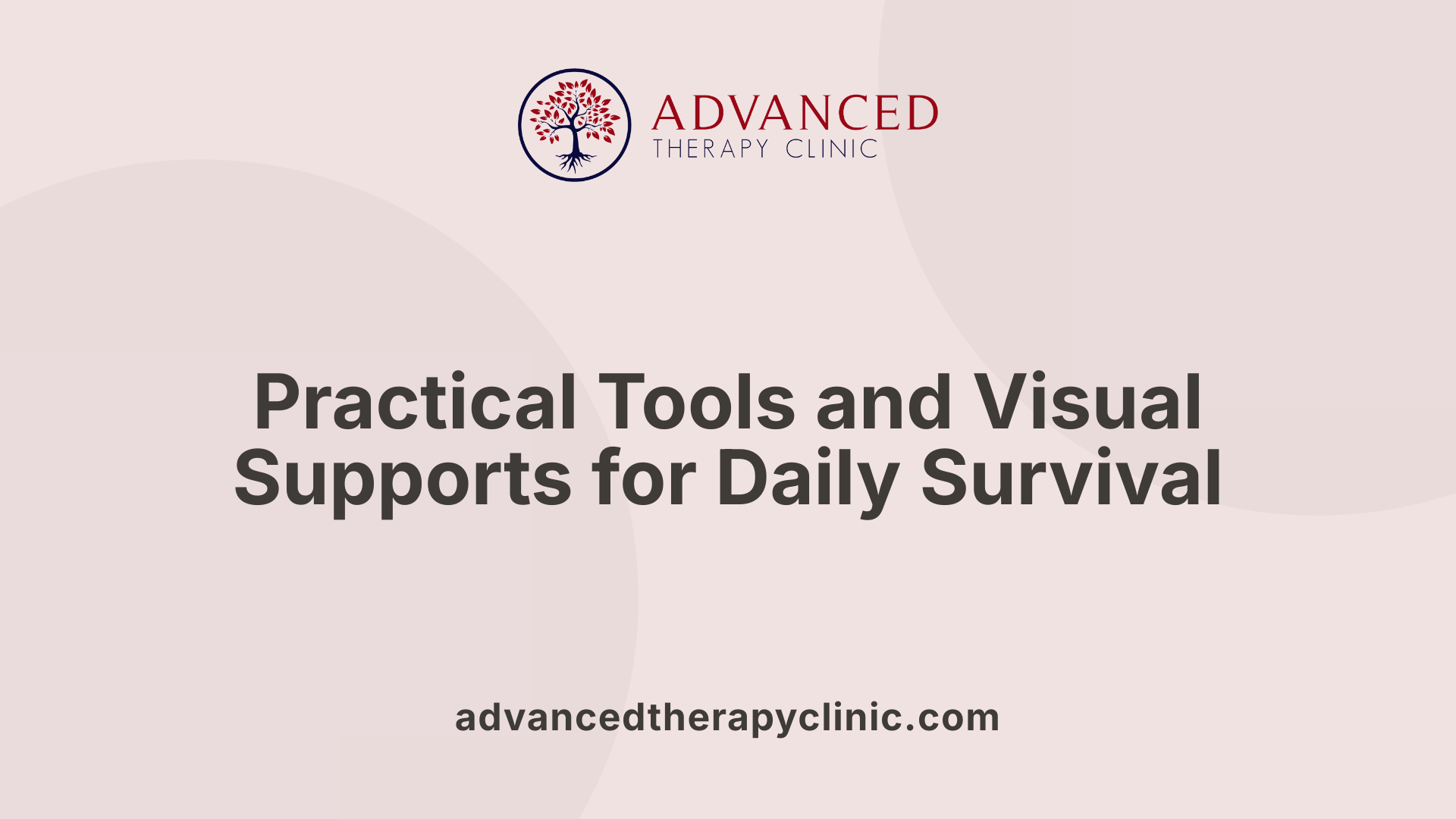 Practical Tools and Visual Supports for Daily Survival