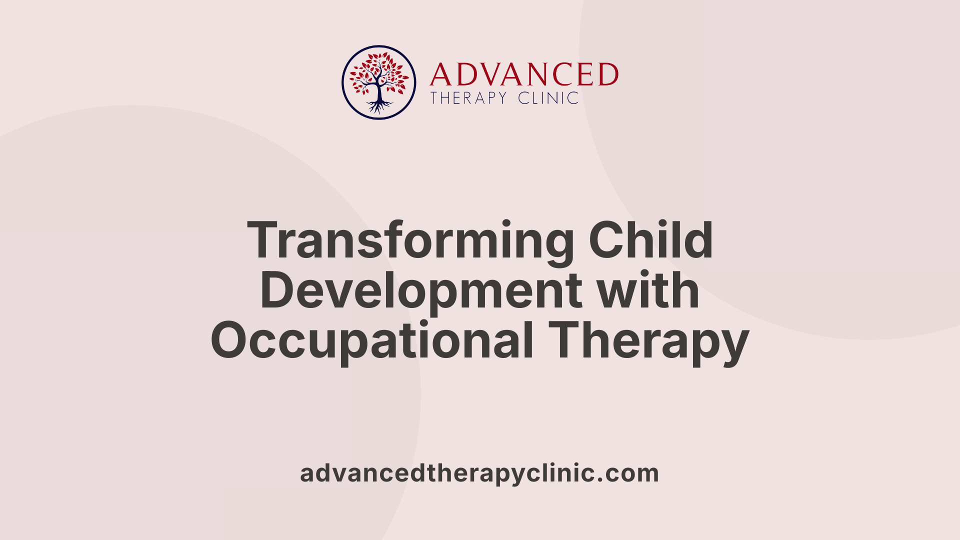 Transforming Child Development with Occupational Therapy