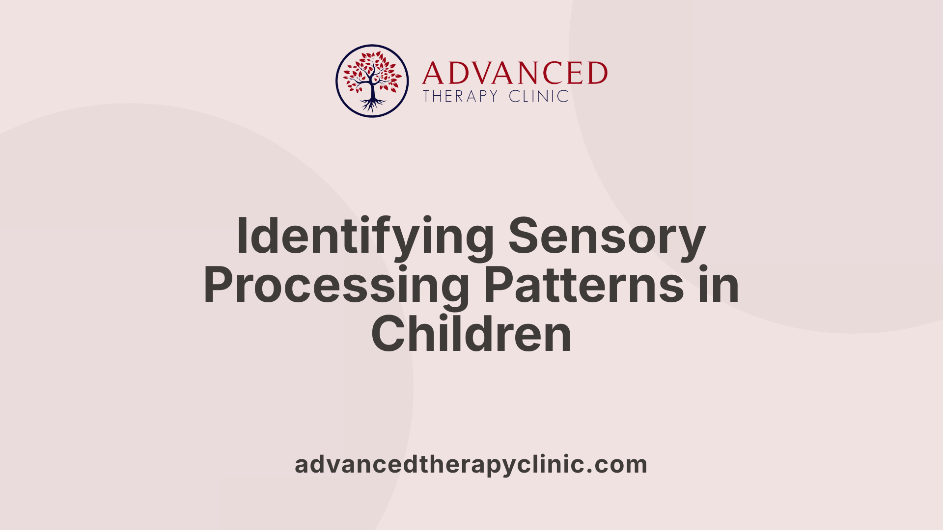 Identifying Sensory Processing Patterns in Children