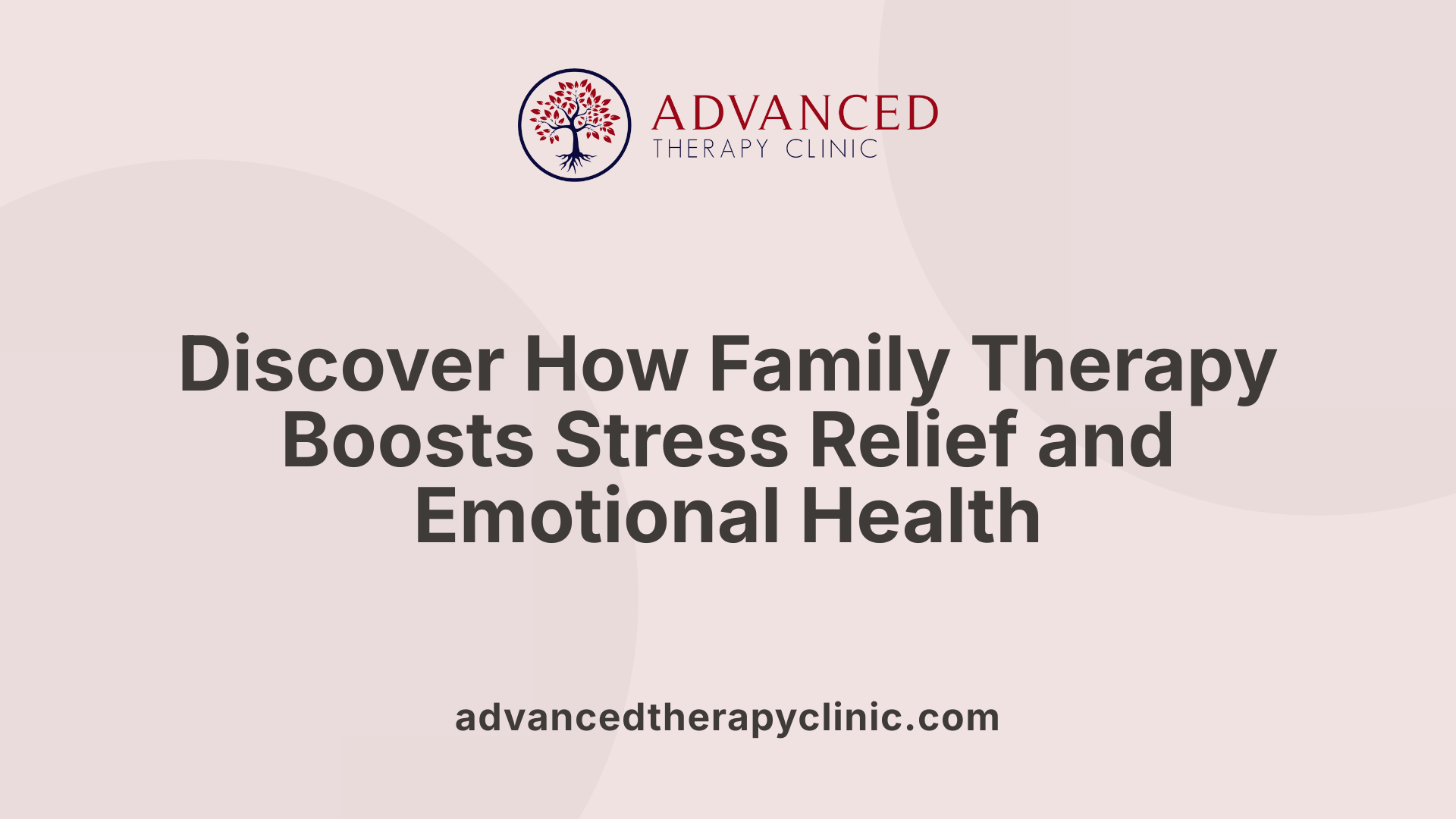 Discover How Family Therapy Boosts Stress Relief and Emotional Health