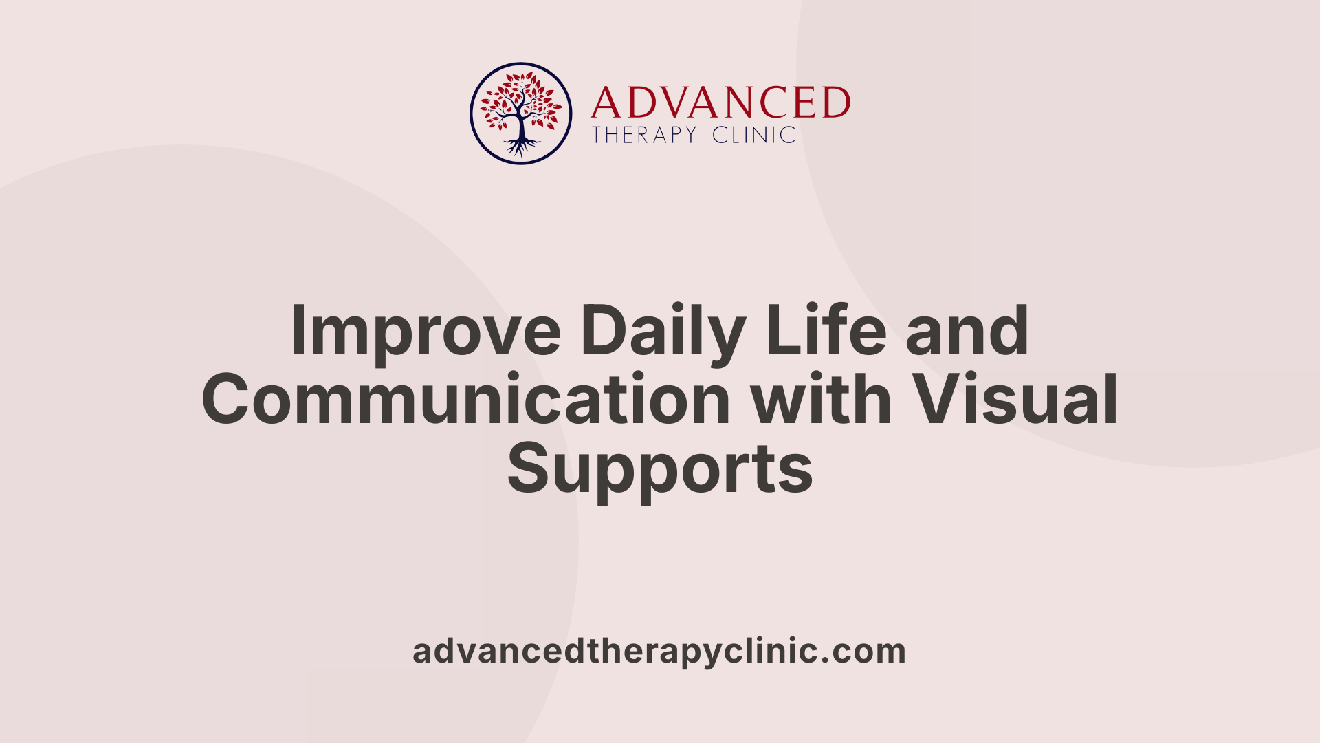 Improve Daily Life and Communication with Visual Supports