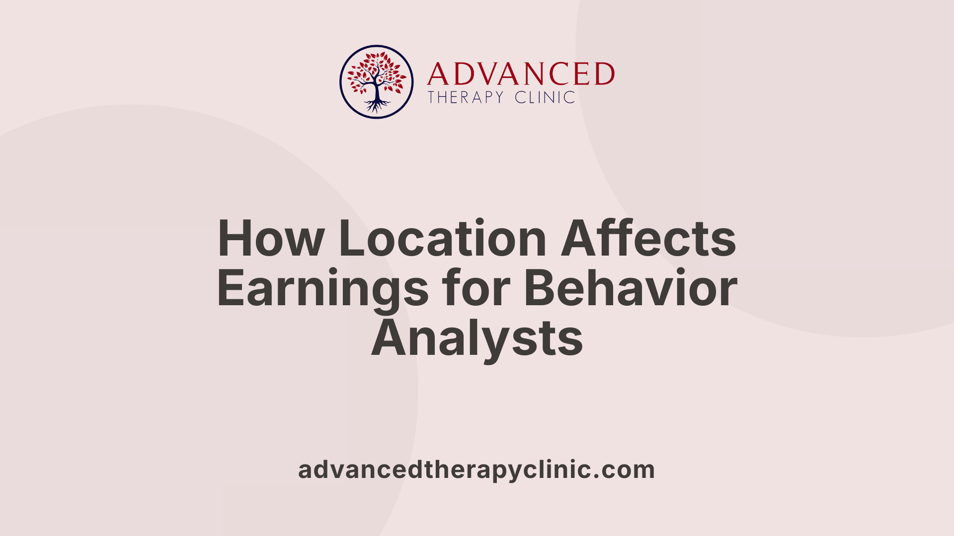 How Location Affects Earnings for Behavior Analysts