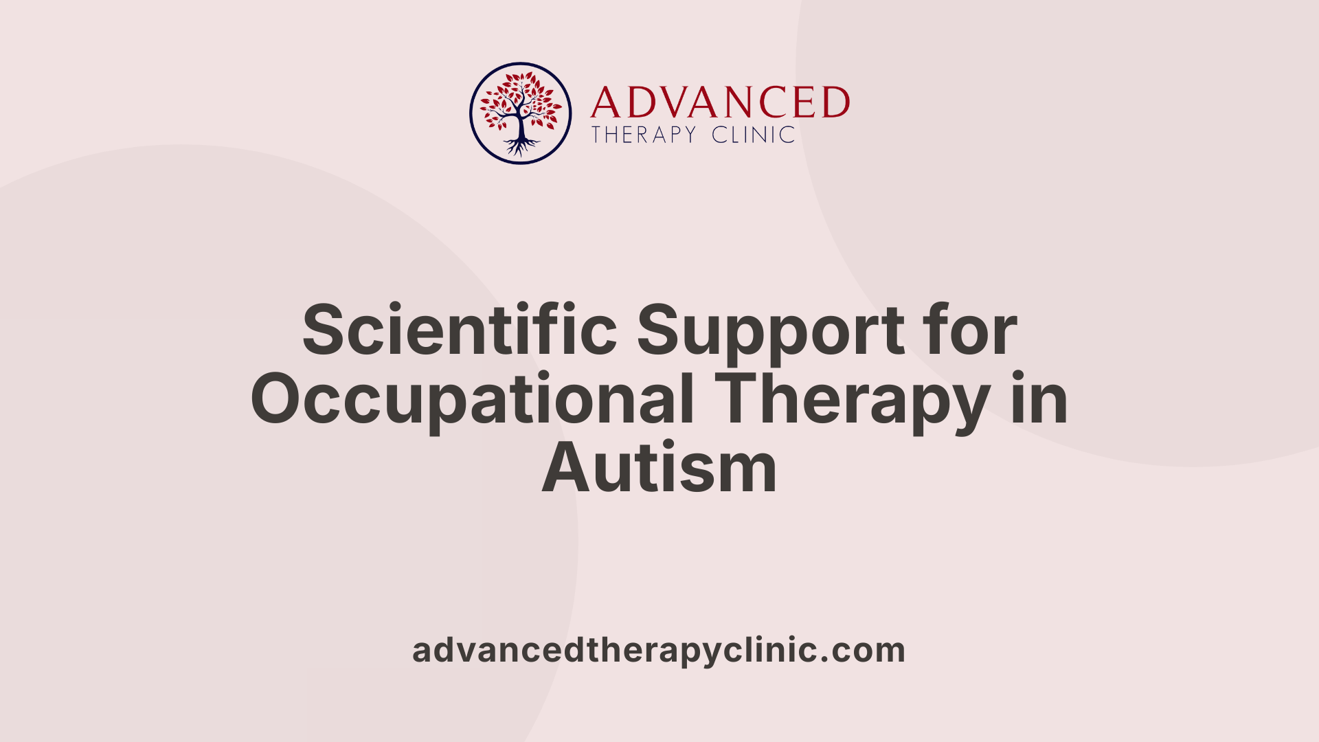 Scientific Support for Occupational Therapy in Autism