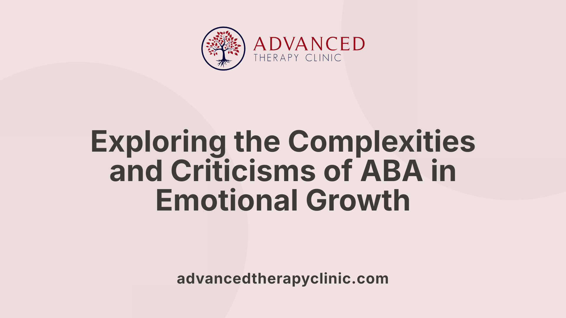 Exploring the Complexities and Criticisms of ABA in Emotional Growth