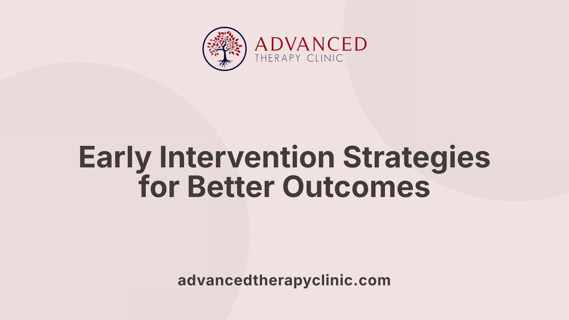 Early Intervention Strategies for Better Outcomes