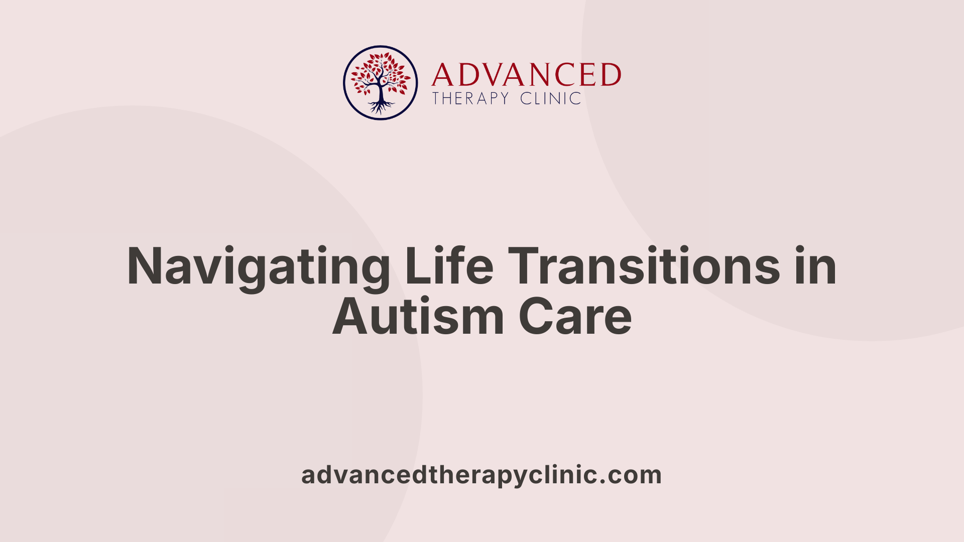 Navigating Life Transitions in Autism Care