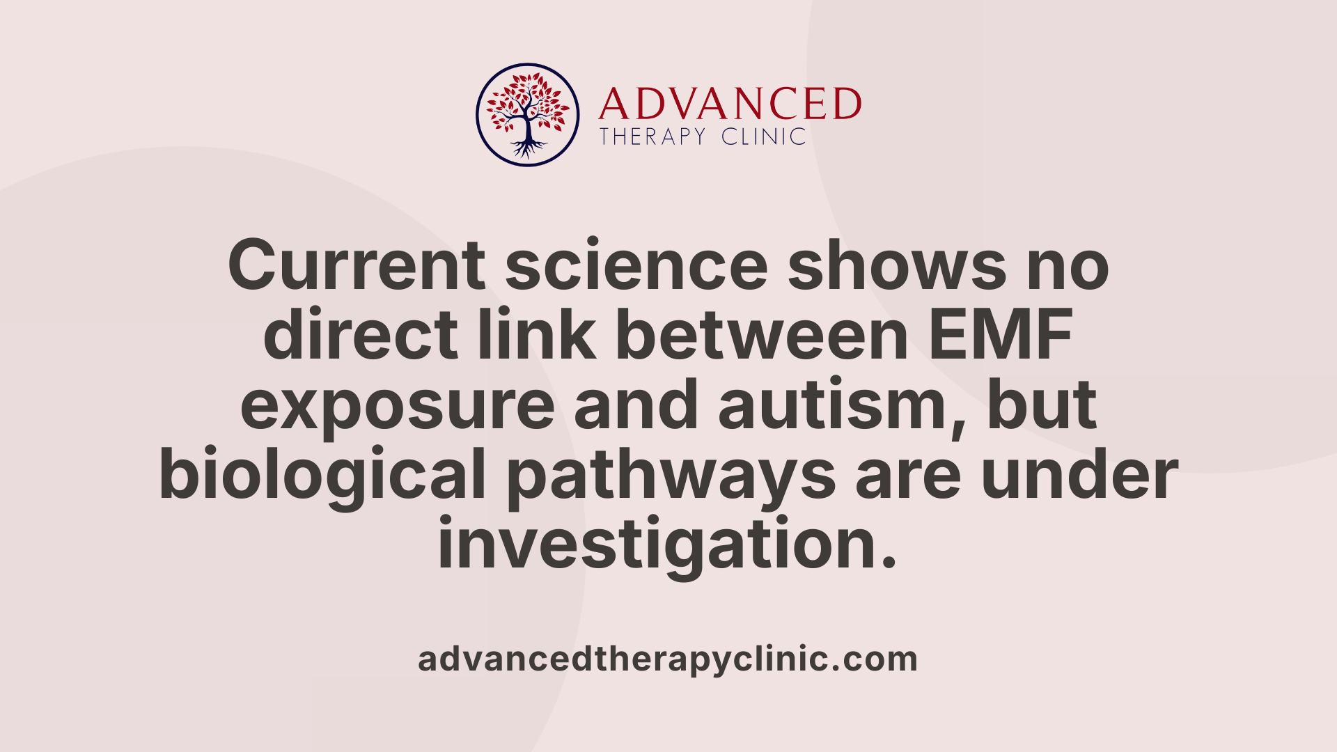 Current science shows no direct link between EMF exposure and autism, but biological pathways are under investigation.