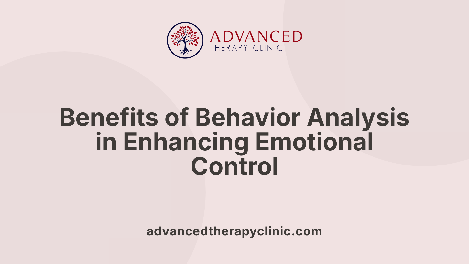 Benefits of Behavior Analysis in Enhancing Emotional Control