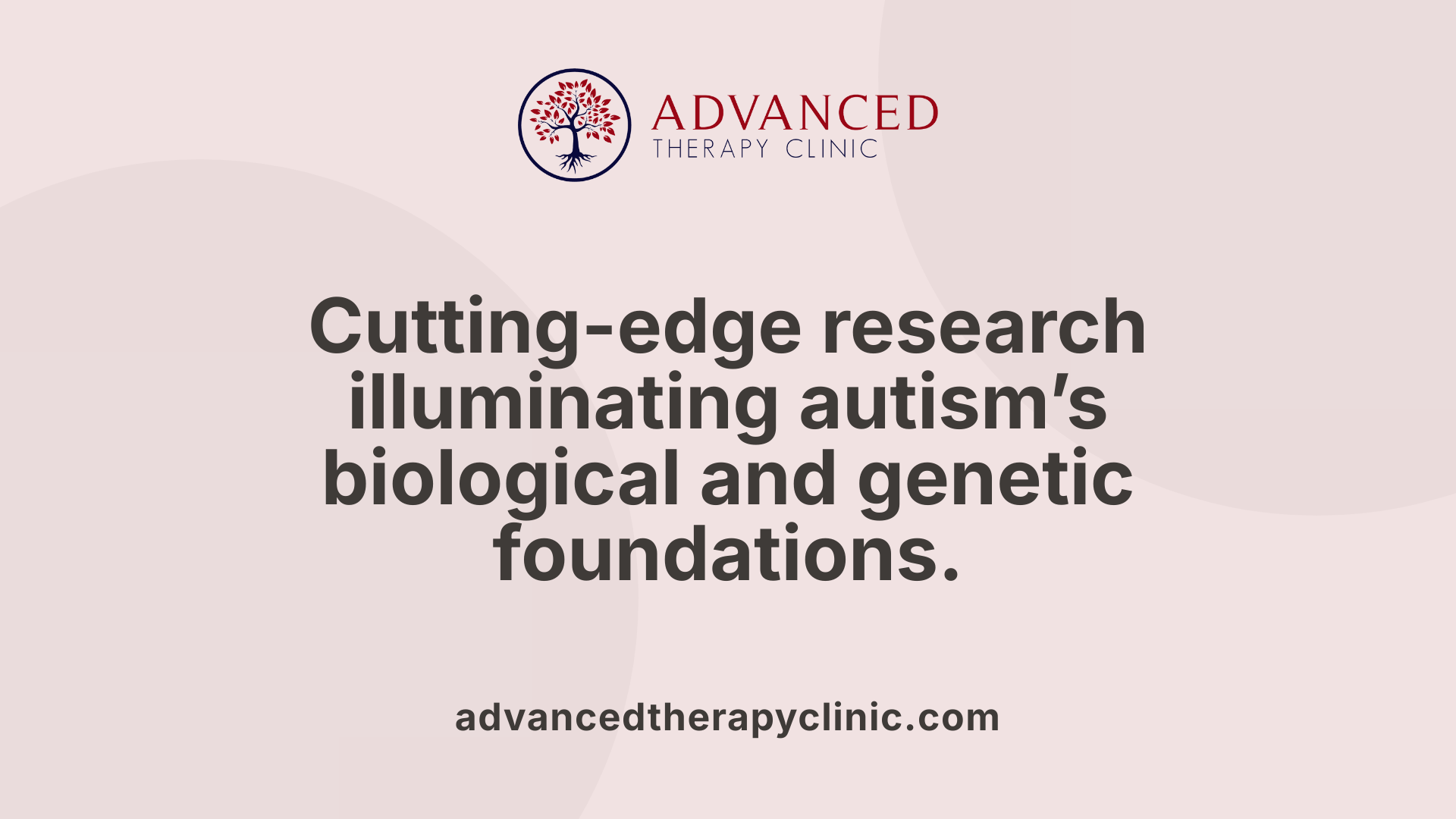 Cutting-edge research illuminating autism’s biological and genetic foundations.