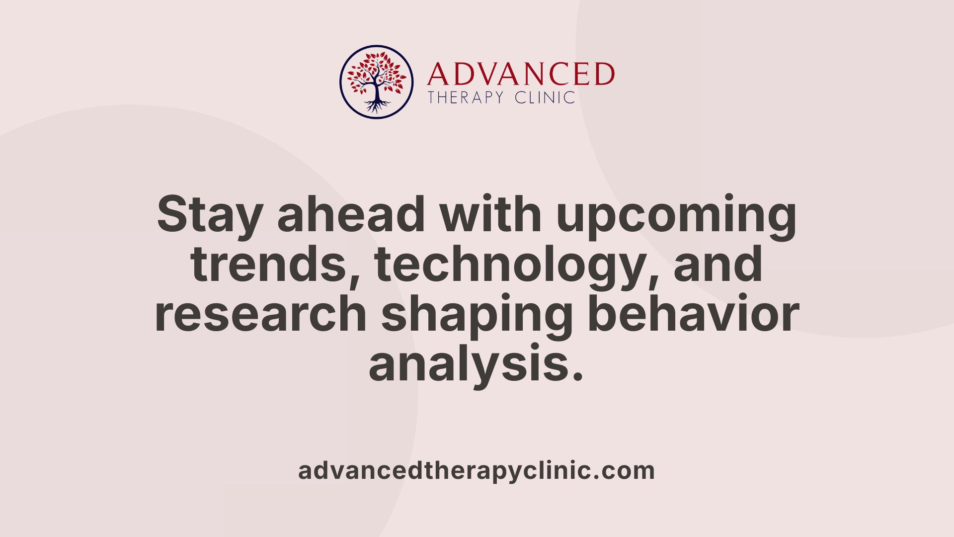 Stay ahead with upcoming trends, technology, and research shaping behavior analysis.