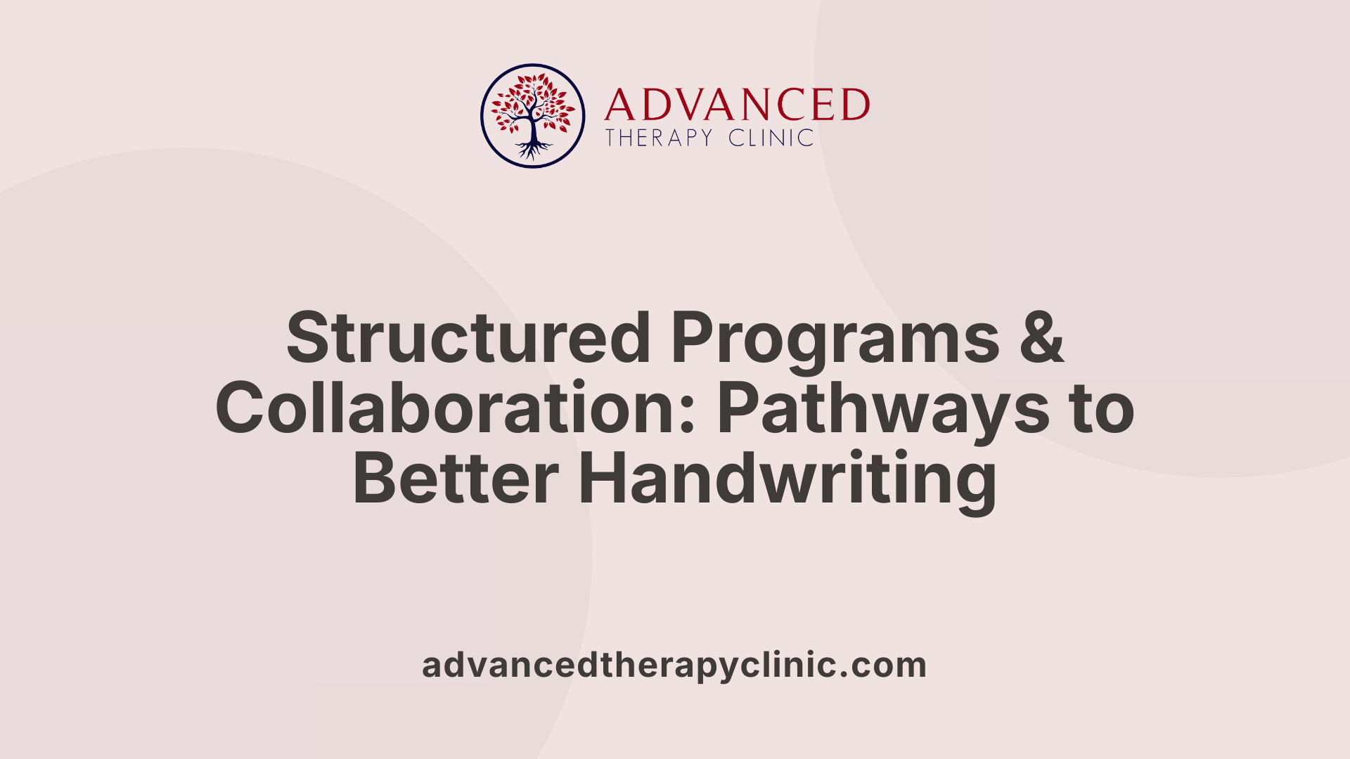 Structured Programs &amp; Collaboration: Pathways to Better Handwriting