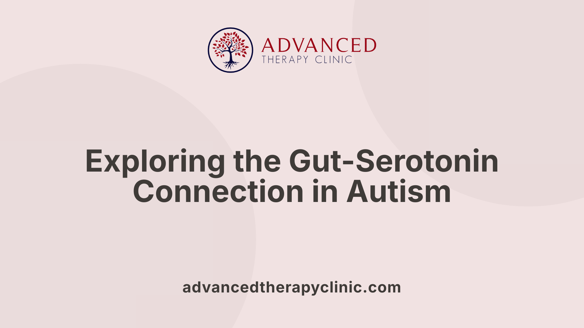 Exploring the Gut-Serotonin Connection in Autism