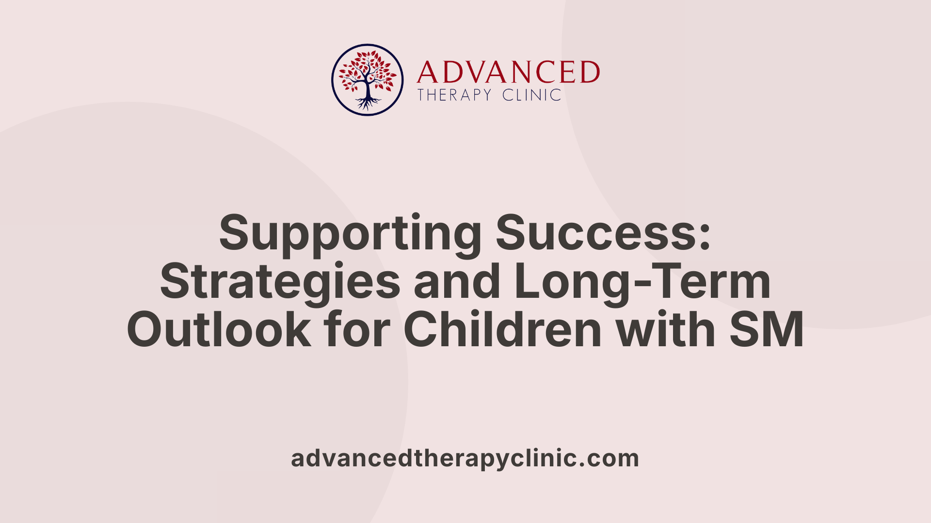 Supporting Success: Strategies and Long-Term Outlook for Children with SM