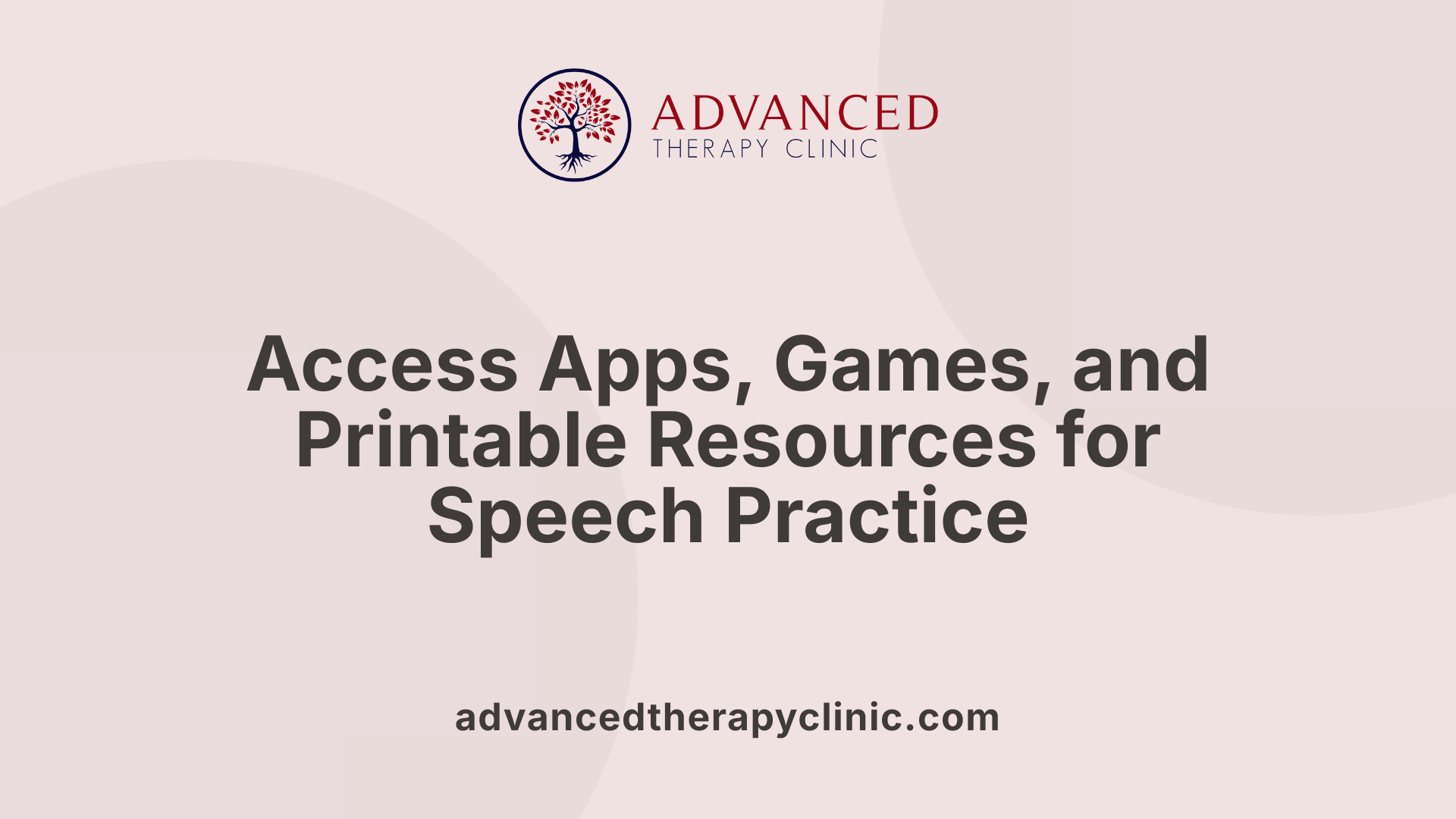 Access Apps, Games, and Printable Resources for Speech Practice