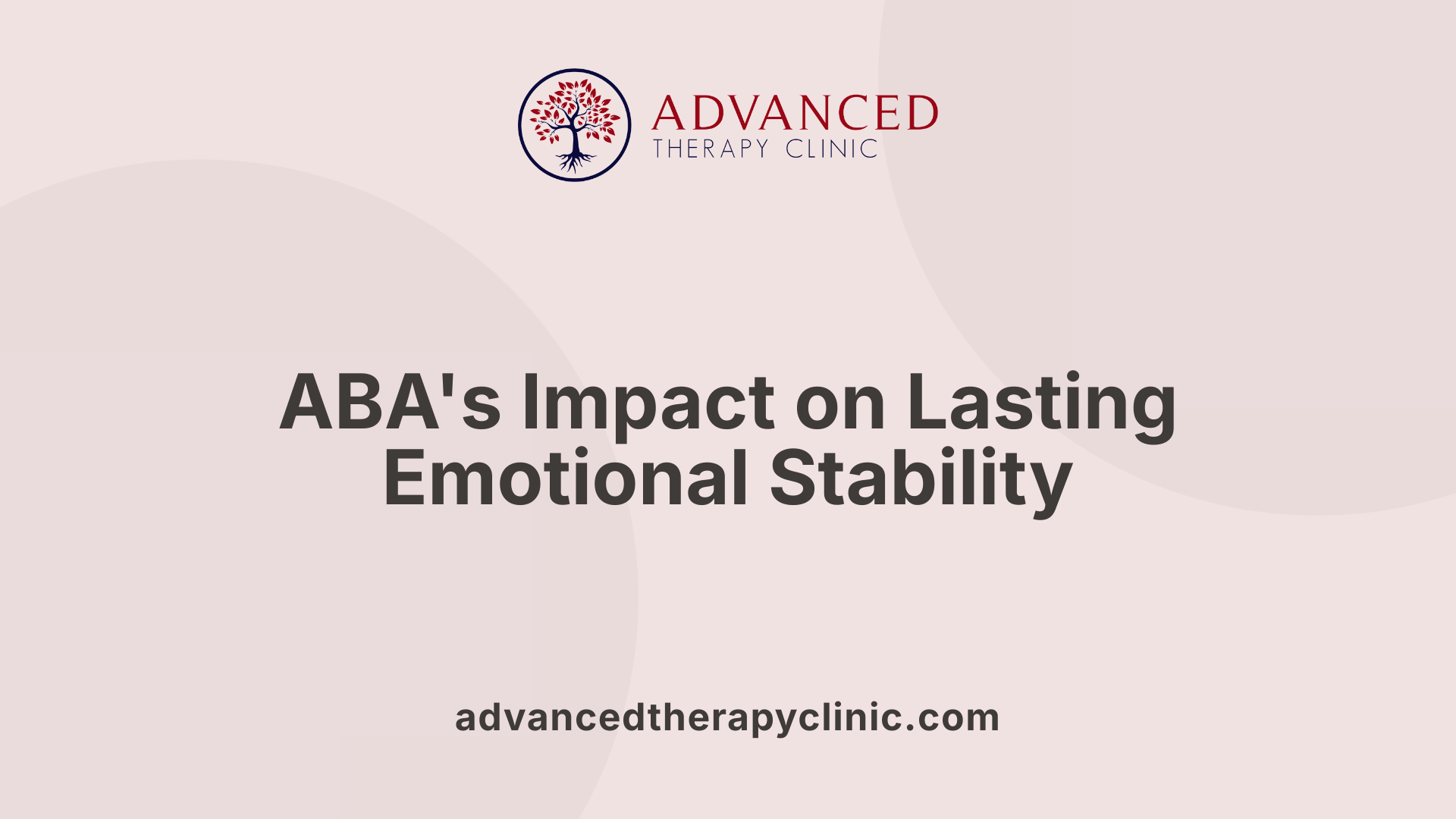 ABA's Impact on Lasting Emotional Stability