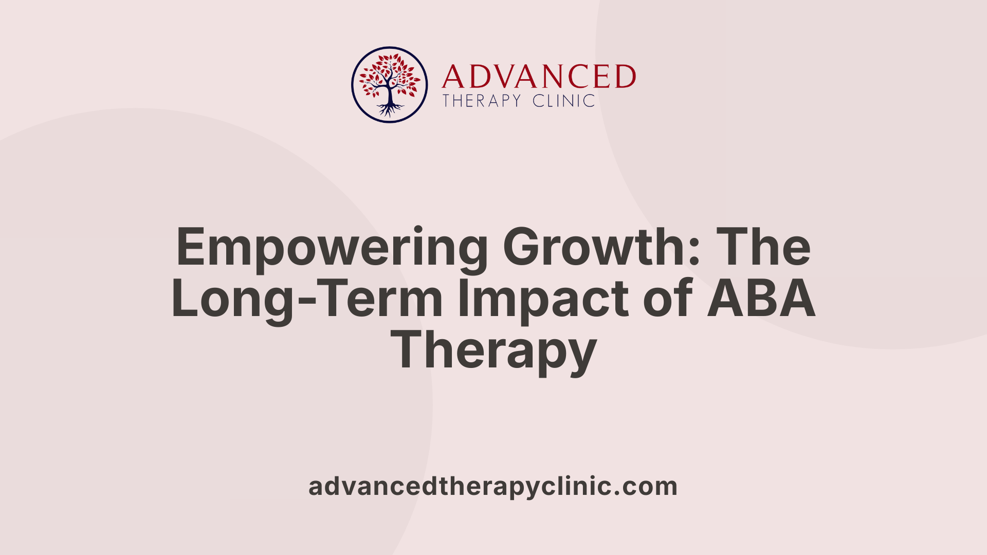 Empowering Growth: The Long-Term Impact of ABA Therapy