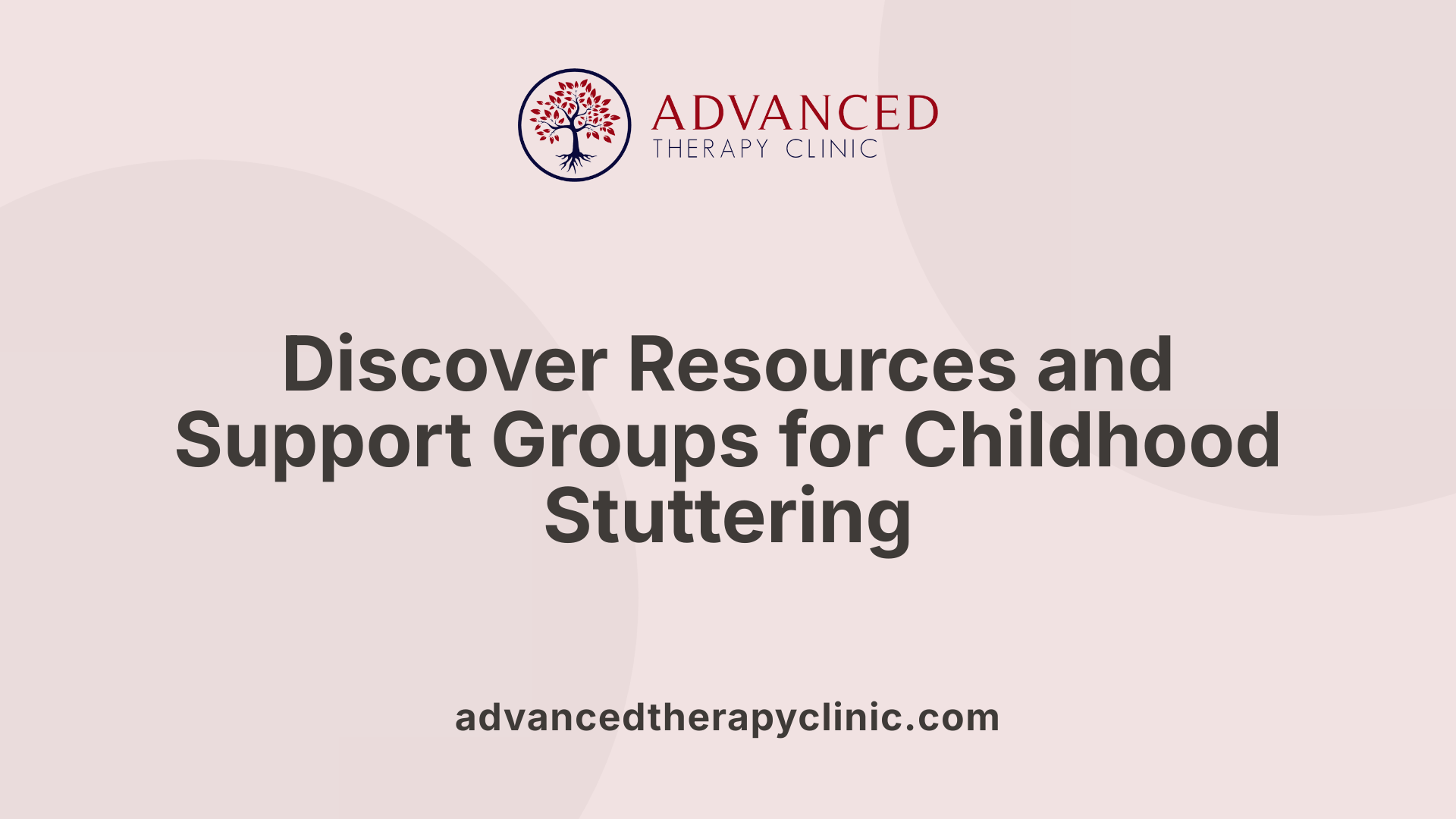 Discover Resources and Support Groups for Childhood Stuttering