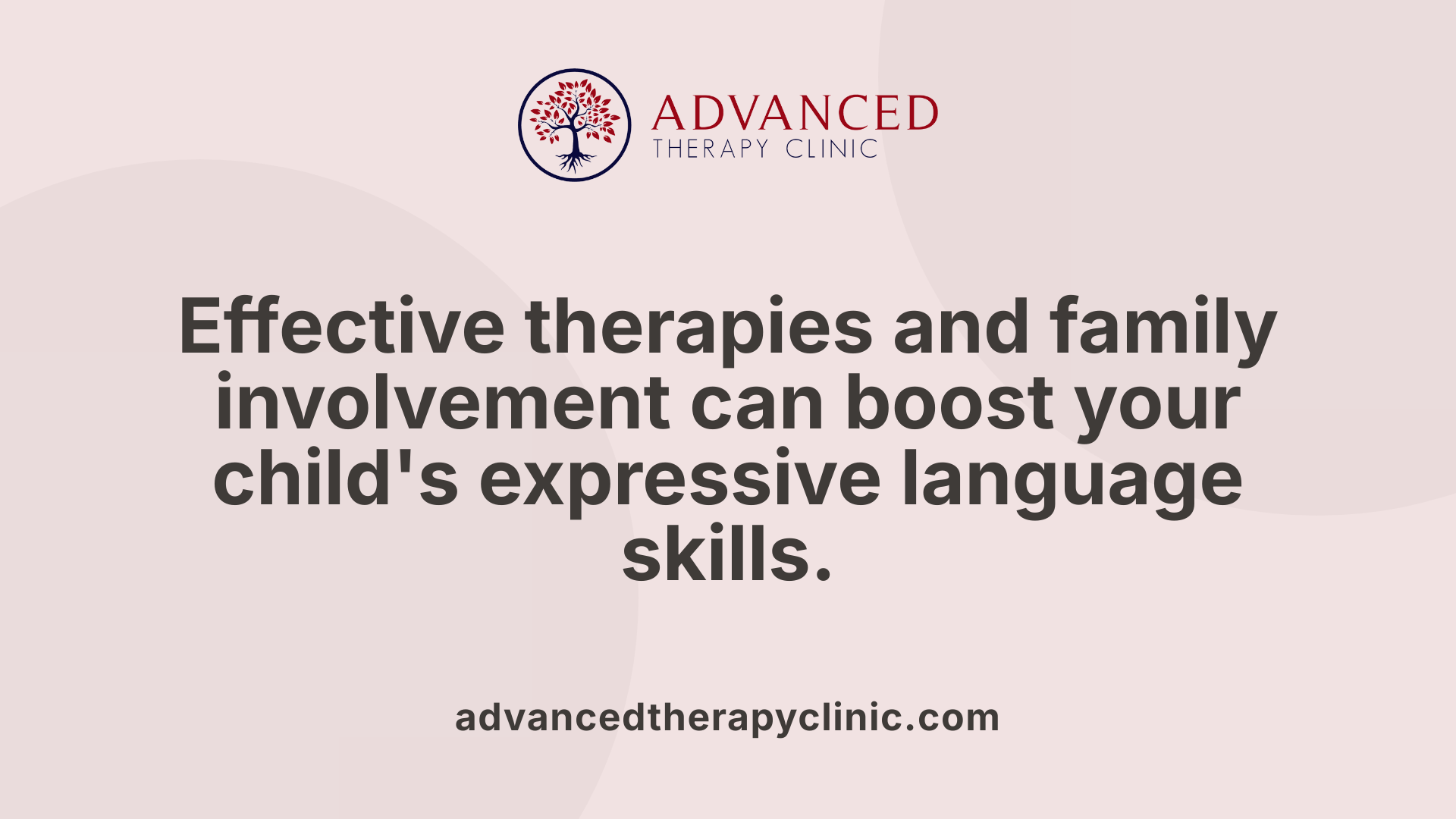 Effective therapies and family involvement can boost your child's expressive language skills.