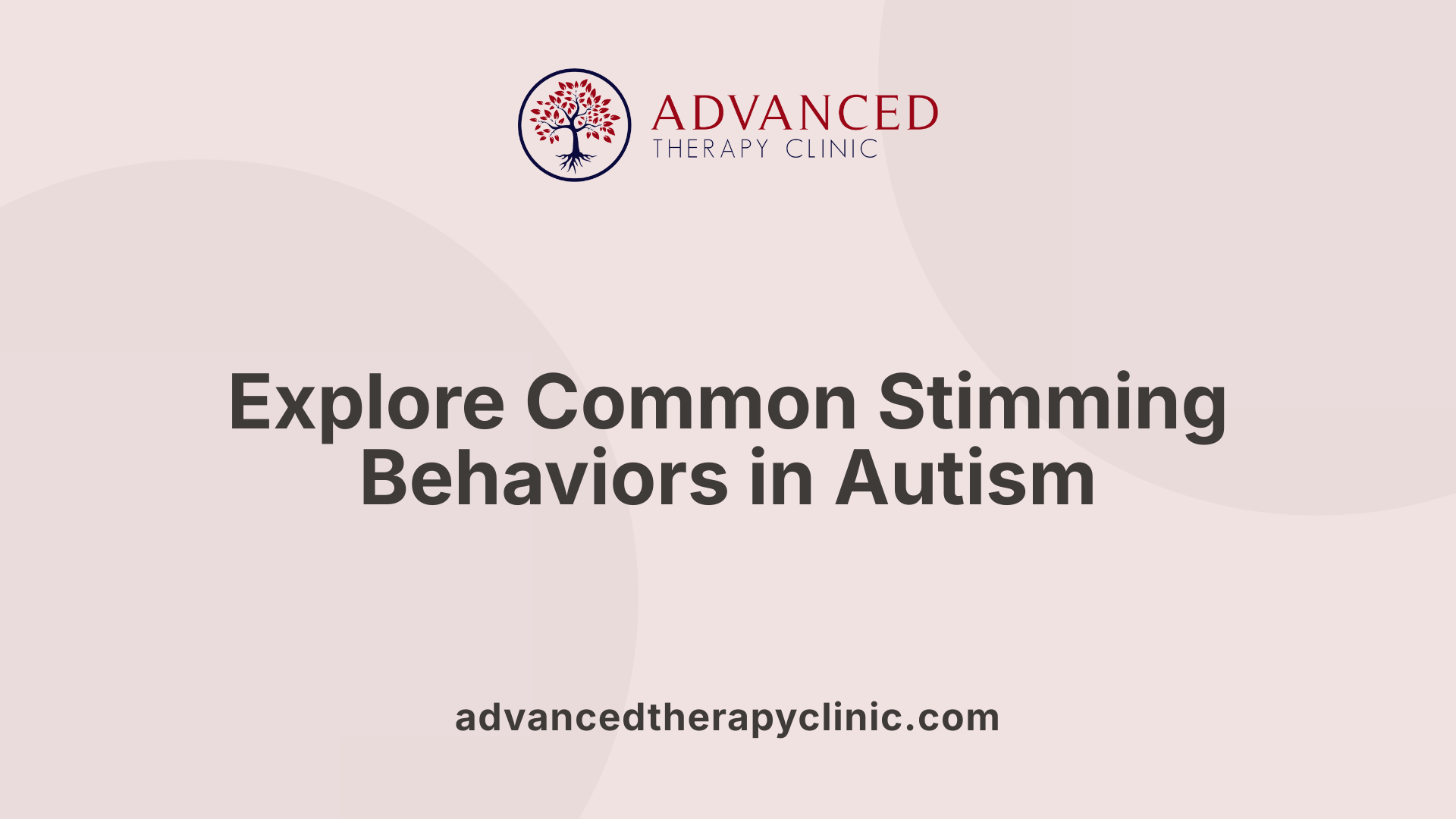 Explore Common Stimming Behaviors in Autism