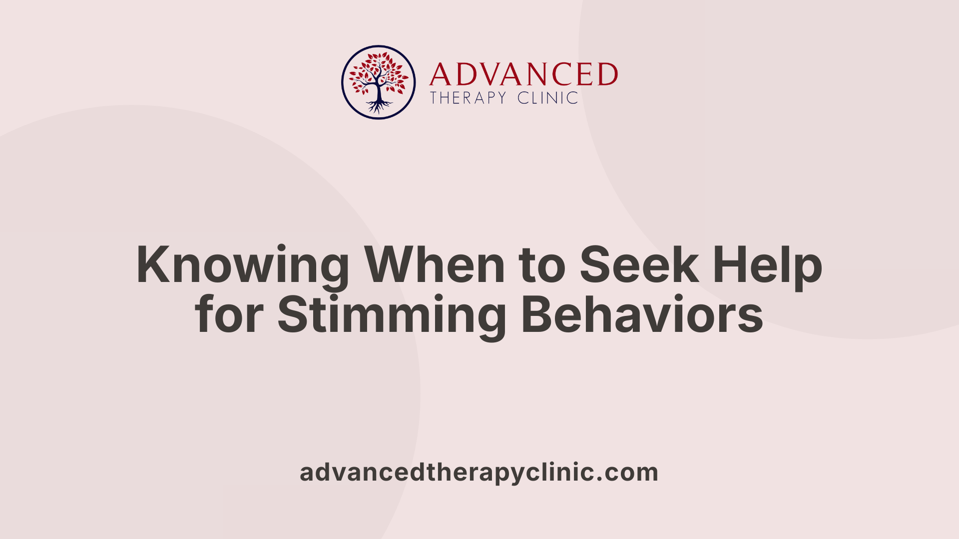 Knowing When to Seek Help for Stimming Behaviors