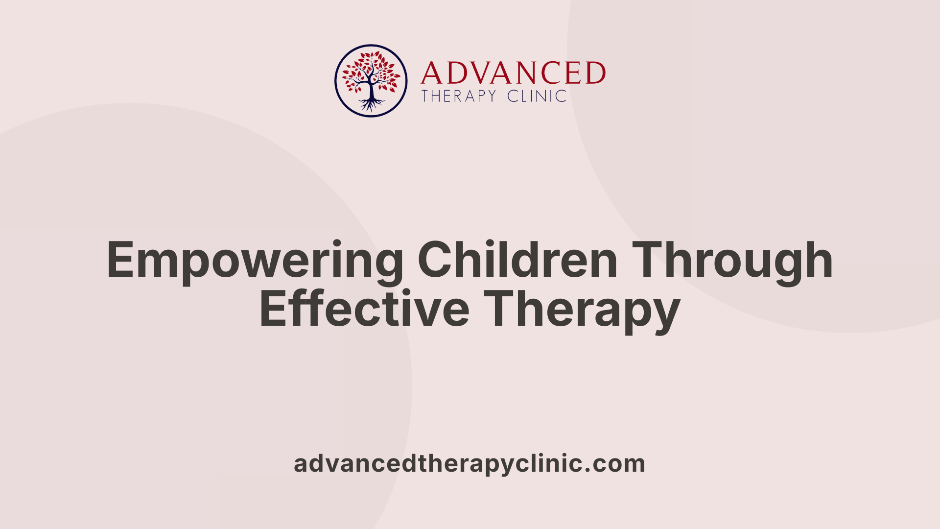 Empowering Children Through Effective Therapy