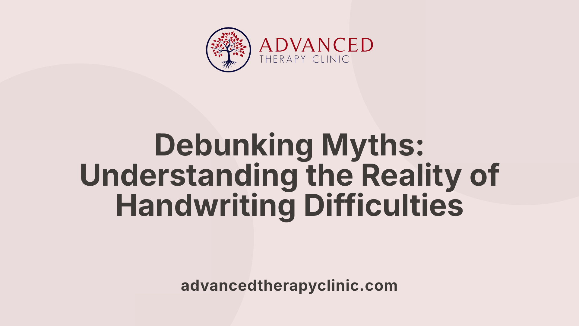 Debunking Myths: Understanding the Reality of Handwriting Difficulties