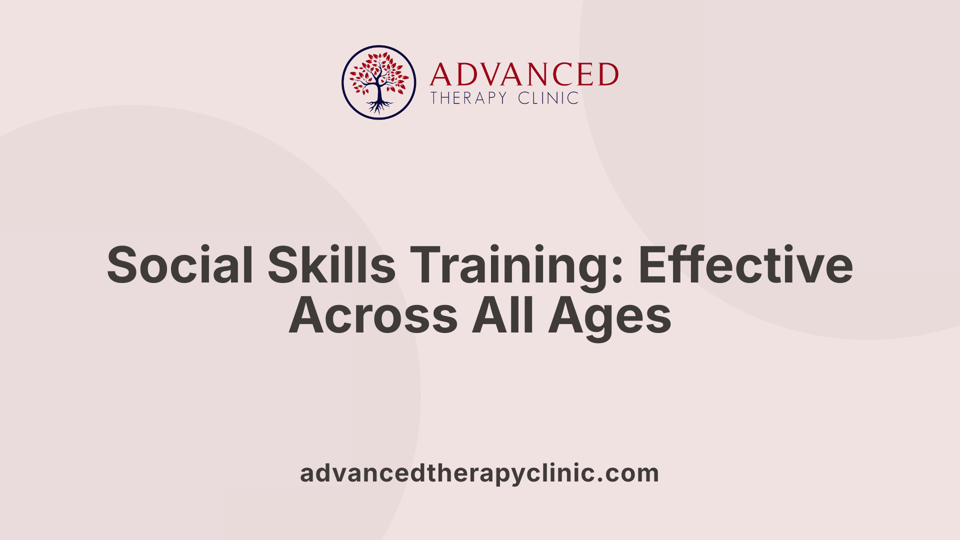 Social Skills Training: Effective Across All Ages