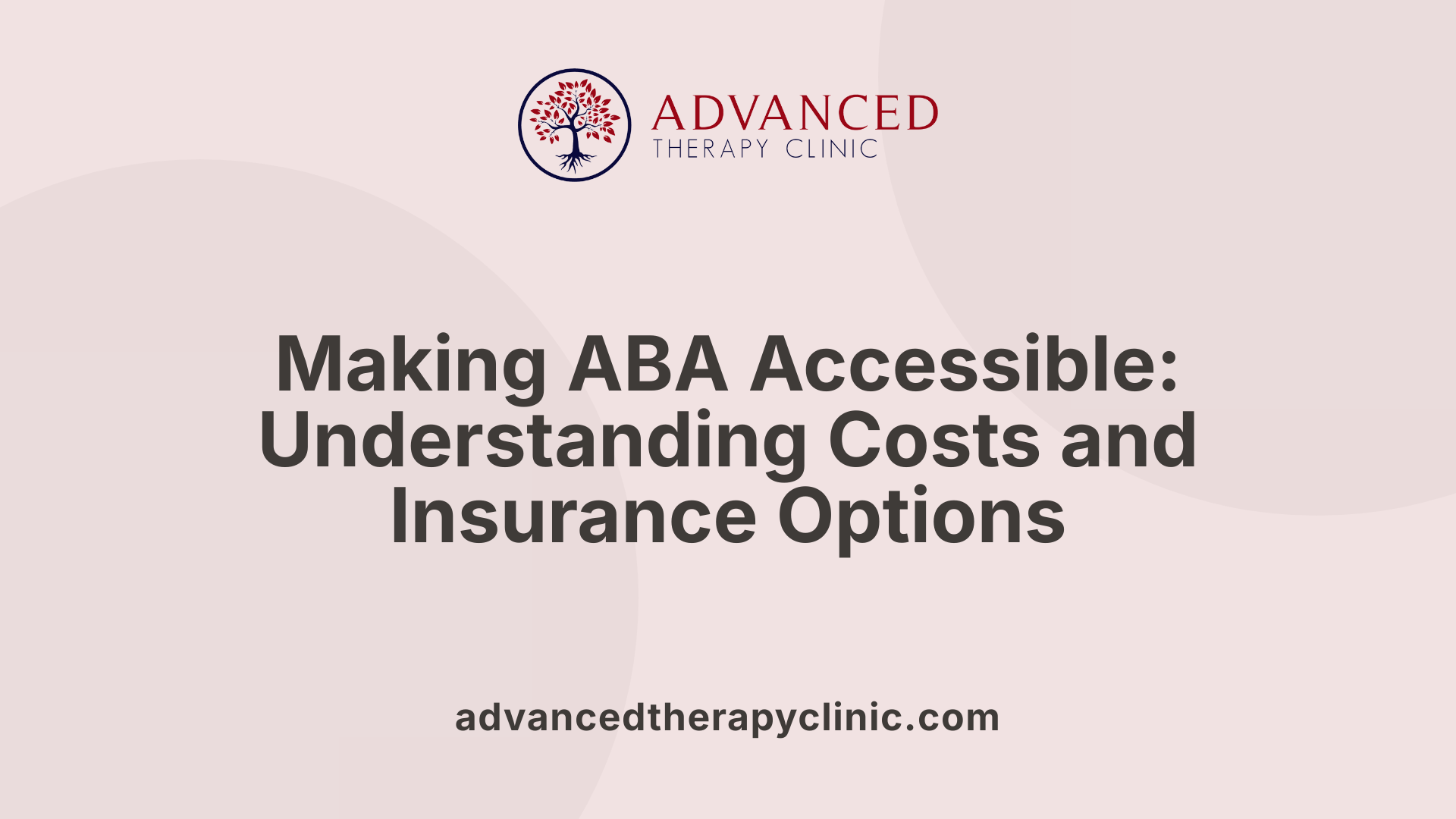 Making ABA Accessible: Understanding Costs and Insurance Options