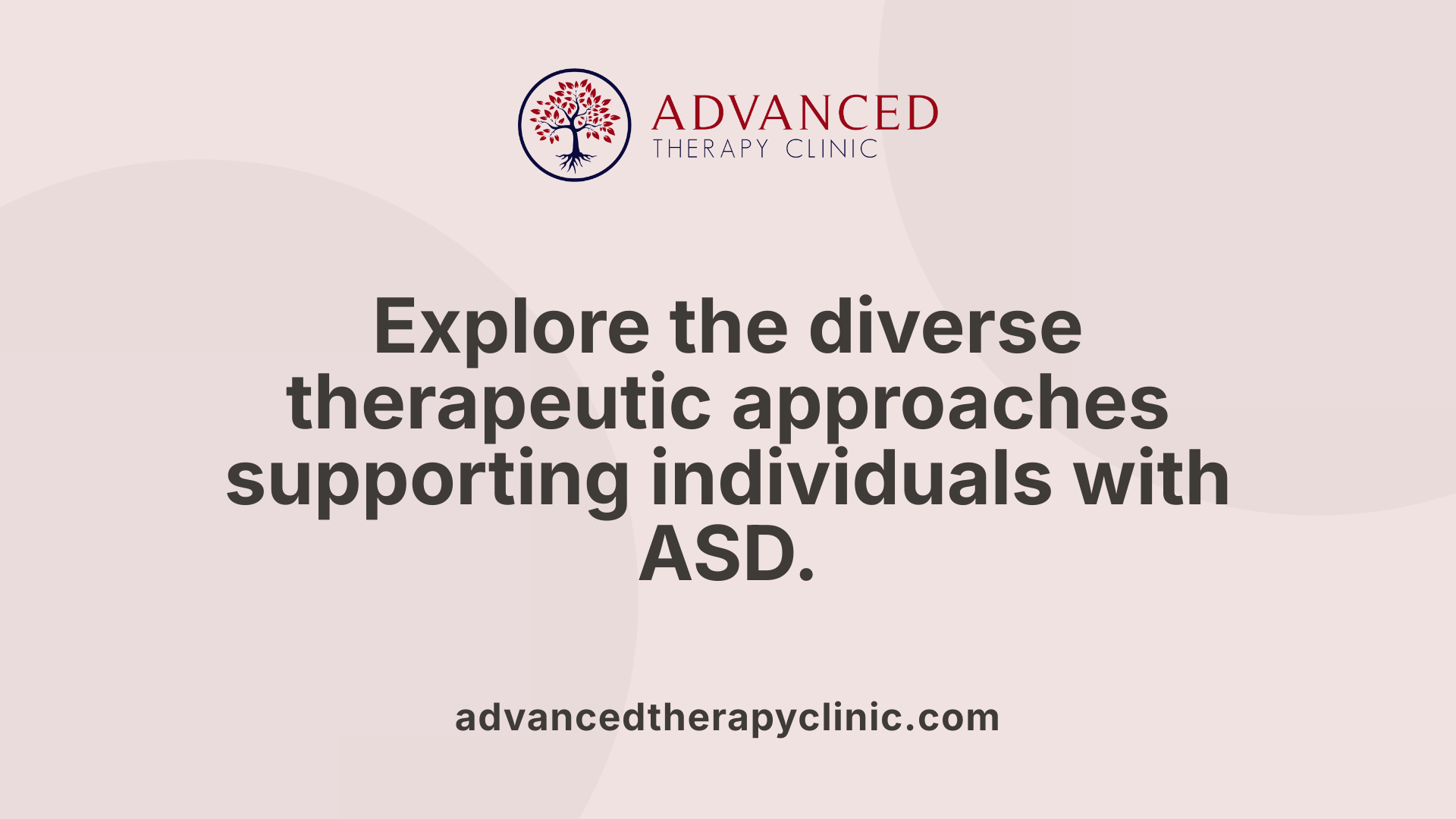 Explore the diverse therapeutic approaches supporting individuals with ASD.