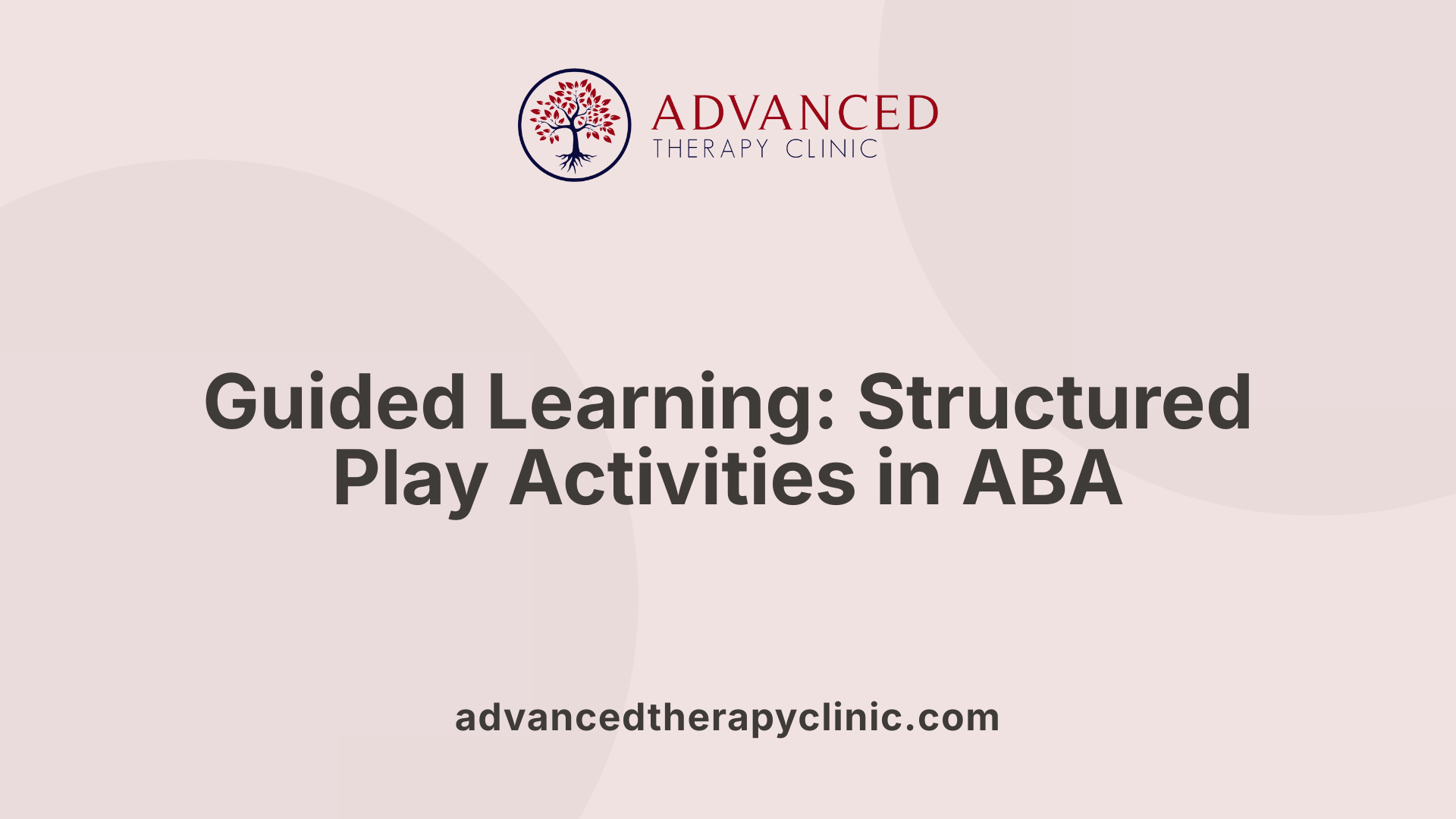 Guided Learning: Structured Play Activities in ABA