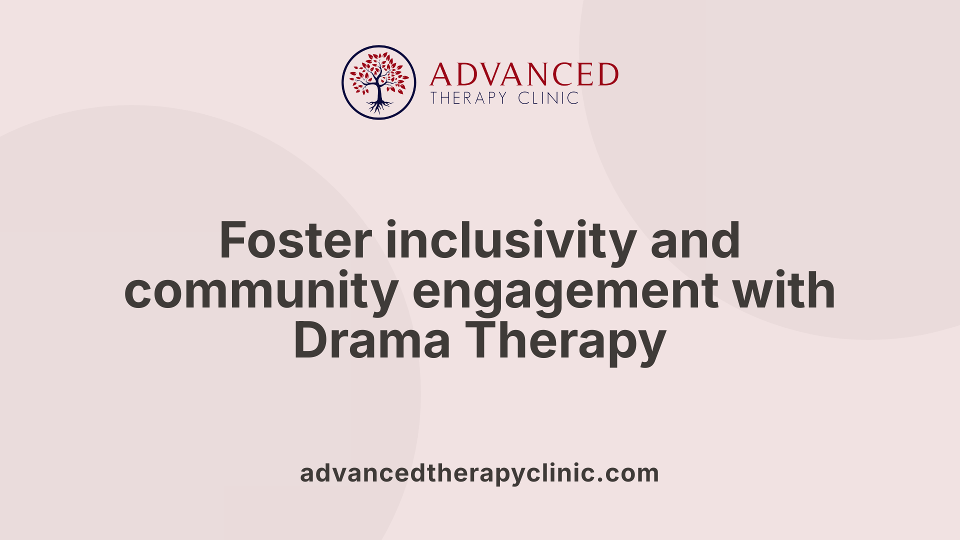 Foster inclusivity and community engagement with Drama Therapy